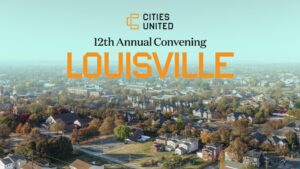Cities United Annual Convening 2025